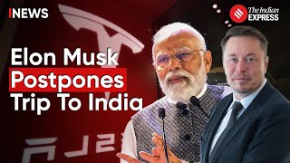 Elon Musk India Visit Tesla CEO Elon Musk Postpones India Trip Meeting with PM Modi [upl. by Zebaj]