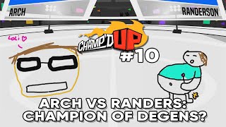 Arch vs Randers Champion of Degens  AdmiralBulldog Plays Champd Up 10 [upl. by Nilreb]