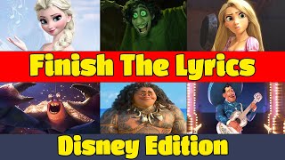 Finish the Lyrics Disney Songs Edition  Finish the Song Disney [upl. by Sayers755]