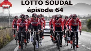 LOTTO SOUDAL ép64  et si on en parlait [upl. by Fotina]