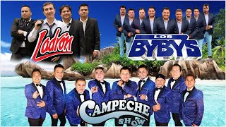 Campeche Show Los Bybys Grupo Ladron Sus Mejor Cancionrs Romanticas Mix [upl. by Rizika]