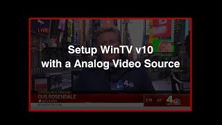 Setup WinTV v10 with an Analog Video Source [upl. by Anthia]