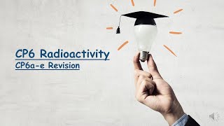 RADIOACTIVITY REVISION EDEXCEL GCSE 91 COMBINED SCIENCESEPARATE PHYSICS CP6 [upl. by Annayd]