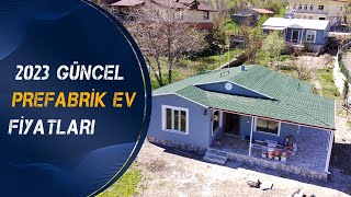 Prefabrik Ev Fiyatları 2023 Güncel [upl. by Ellon]