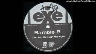 Bamble B  Coming Through The Light Alternative Mix 2001 [upl. by Acirret]