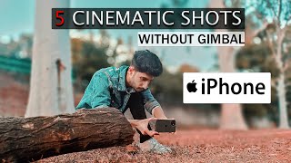 HOW TO TAKE CINEMATIC SHOTS USING iPHONE WITHOUT GIMBAL  iPHONE HANDHELD CINEMATIC MOVES IN HINDI [upl. by Aenit]