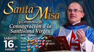 Misa Solemne en vivo 🙏 Consagración a Jesucristo por las manos de María Santísima [upl. by Ramirolg]