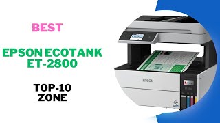 Best Epson EcoTank ET 2800 Products Review 2024  Best Review Products 2024 [upl. by Nnaharas43]