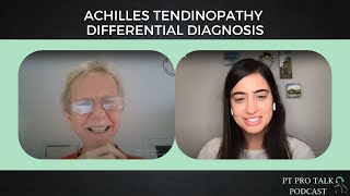 Achilles Tendinopathy Differential Diagnosis with Jill Cook  PT Pro Talk [upl. by Adnima457]