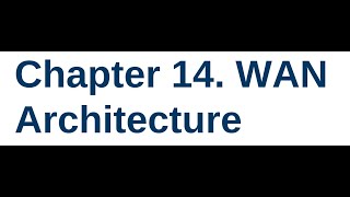 CCNA 200301 Class 43  Volume 2  Chapter 14 WAN Architecture [upl. by Beltran971]