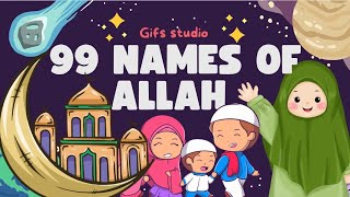 99 NAMES OF ALLAH FOR KIDS  WITHOUT MUSIC  NASHEED  ASMA UL HUSNA [upl. by Gnet]