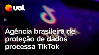 TikTok Agência brasileira de proteção de dados instaura processo administrativo contra rede social [upl. by Bordie]