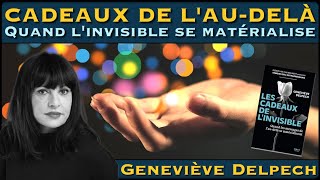 « Cadeaux de lAuDelà  Quand linvisible se matérialise » avec Geneviève Delpech [upl. by Horgan]