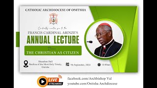 2024 CARDINAL ARINZES ANNUAL LECTURE  THE CHRISTIAN AS CITIZEN [upl. by Ldnek]