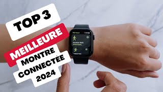 Meilleure Montre connectée 2024 [upl. by Liddle]