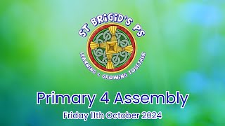 Primary 4 Assembly  Friday 11th October 2024 [upl. by Nore82]