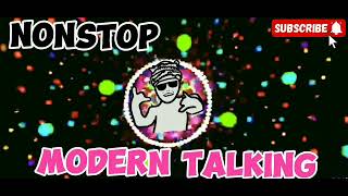 MODERN TALKING  NONSTOP REMIX [upl. by Angie]