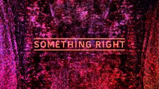 Kwabs  Something Right [upl. by Aicenaj]