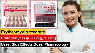 erythromycin stearate tablets ip 250 mg 500 mg in hindi Uses Side Effects Dose Pharmacology [upl. by Werbel230]