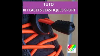 TUTO Kit lacets élastiques autobloquants sans noeud [upl. by Drarehs]