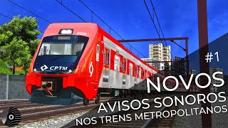 OpenBVE  NOVOS AVISOS SONOROS da CPTM Linha 7 Rubi [upl. by Ladnik]