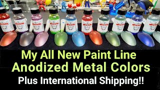 My All New Paint Line  Anodized Metal Colors  International Shipping Too [upl. by Asille]