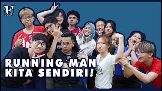 F World Episode 1  Kita Membuat Running Man Kita Sendiri [upl. by Carly]