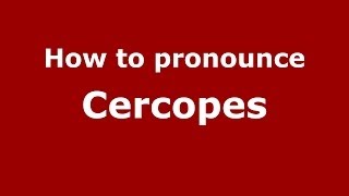 How to pronounce Cercopes GreekGreece  PronounceNamescom [upl. by Barmen536]