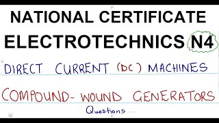 Electrotechnics N4 Compound Wound Generators  DC Machines mathszoneafricanmotives [upl. by Sharon895]