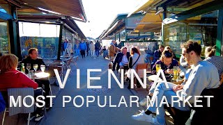 Vienna Austria 🇦🇹 Food Walking Tour Most popular Market Naschmarkt 2022 ASMR [upl. by Atalayah]