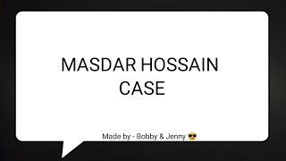 Masdar Hossain CaseSummary  মাজদার হোসেইন মামলা 😀 [upl. by Ayenet612]