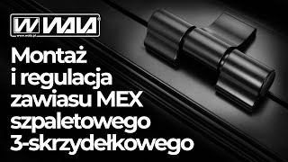 Wala zawiasy do drzwi  montaż i regulacja zawiasu MEX szpaletowego 3 skrzydełkowego [upl. by Idnil221]