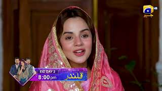 Qalandar  Last Episode Promo  Eid Ul Fitr  Day 2 at 800 PM on Geo Entertainment [upl. by Skilken945]