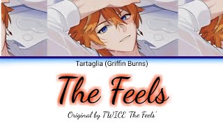 TartagliaChilde ENG VA singing The Feels from TWICE  Cover by Griffin Burns [upl. by Ashlin]