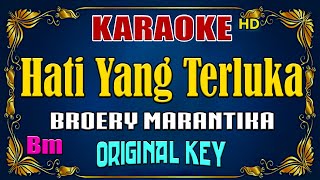 HATI YANG TERLUKA  Broery Marantika  KARAOKE NOSTALGIA  Original Key [upl. by Parette]