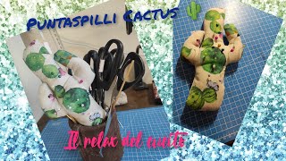 Puntaspilli Cactus 🌵cucito creativo facilissimo per principianti CARTAMODELLO GRATUITO [upl. by Iew443]