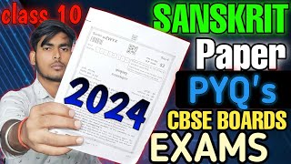 SANSKRIT Questions Papers 🔥🔥 CLASS 10TH BOARD EXAM SANSKRIT PAPERS  CBSE SANSKRIT Exams [upl. by Nylecoj189]