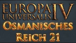 We Shall Play Europa Universalis IV Osmanisches Reich 21  Teilung DeutschExpert Lets Play [upl. by Becka]