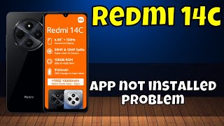 App not installed problem  How to solve the apps not downloading problems Redmi 14c [upl. by Eojyllib]