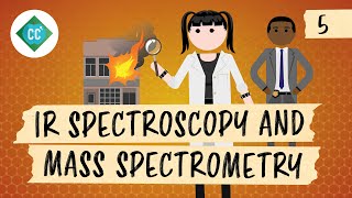 IR Spectroscopy and Mass Spectrometry Crash Course Organic Chemistry 5 [upl. by Suitangi]