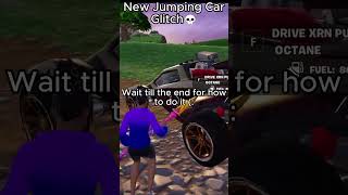 New Jumping Car Glitch💀 fortnite fortniteglitches fortniteshorts fortnitememes fortniteclips [upl. by Audun]