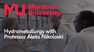 Hydrometallurgy at Murdoch University [upl. by Almena]