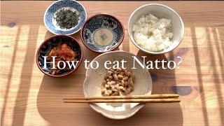 How to eat Natto   Japanese traditional food [upl. by Ttenneb]