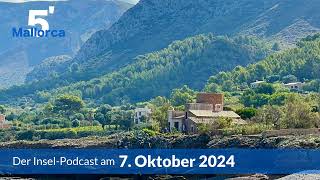 Nachrichten am 7 Oktober 2024  5 Minuten Mallorca – der InselPodcast 1065 [upl. by Salta]