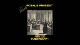 Livre audioRosalie PrudentGuy de Maupassant [upl. by Inanaup]