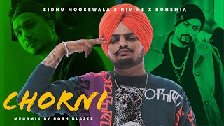 CHORNI MegaMix  Sidhu Moose Wala Divine amp Bohemia  Prod By Rosh Blazze  Punjabi Songs 2023 [upl. by Adnovahs701]