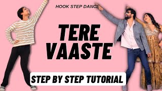 Tere Vaaste Song Hook Step Dance Tutorial  Tere Vaaste Reels Dance Trend Tutorial [upl. by Esoranna33]