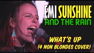 ⋆ ♫ EmiSunshine and The Rain ♫ ⋆ quotWhats Upquot 4 Non Blondes Cover Live 51123 Cincinnati OH [upl. by Philip]