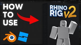 How to use the FREE Rhino Rig V2  Blender Roblox Rig [upl. by Sacttler401]