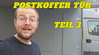 Postkoffer Tür ersetzen Teil 3 Iveco Daily [upl. by Jami]